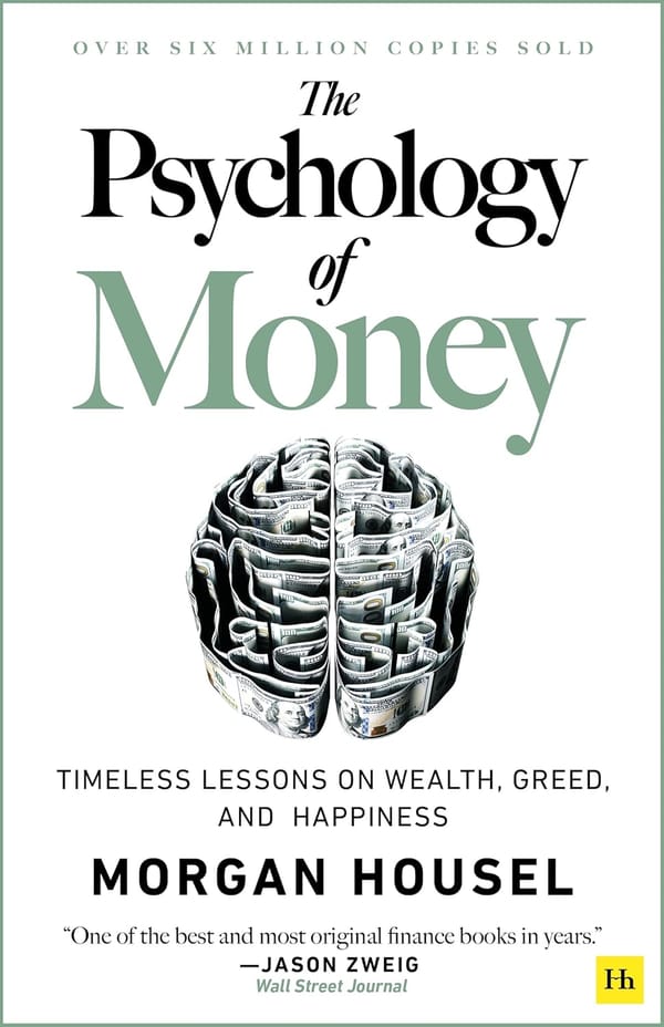 💵 The Psychology of Money - Morgan Housel